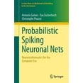 thumbnail image 1 of Lecture Notes on Mathematical Modelling  Probabilistic Spiking Neuronal Nets: Neuromathematics for the Computer Era, (Paperback), 1 of 1