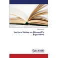 thumbnail image 1 of Lecture Notes on Maxwell's Equations, (Paperback), 1 of 1