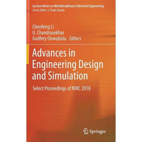 Lecture Notes on Multidisciplinary Indus Advances in Engineering Design and Simulation: Select Proceedings of Nirc 2018, (Hardcover)