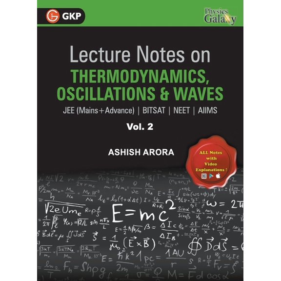 Lecture Notes on Thermodynamics, Oscillation & Waves- Physics Galaxy (JEE Mains & Advance, BITSAT, NEET, AIIMS) - Vol. , (Paperback)