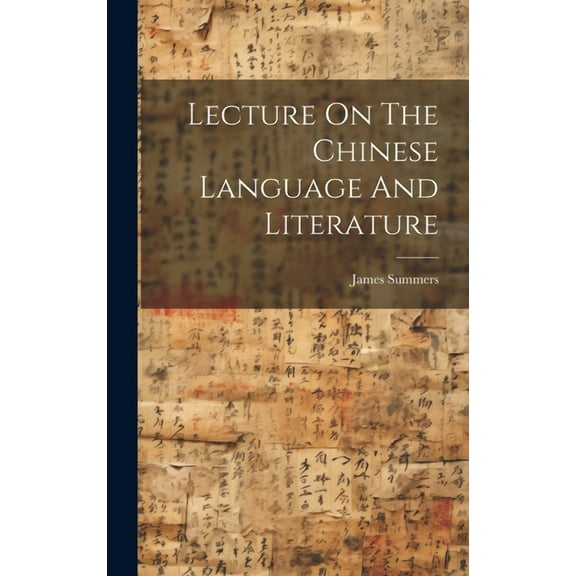 Lecture On The Chinese Language And Literature (Hardcover)