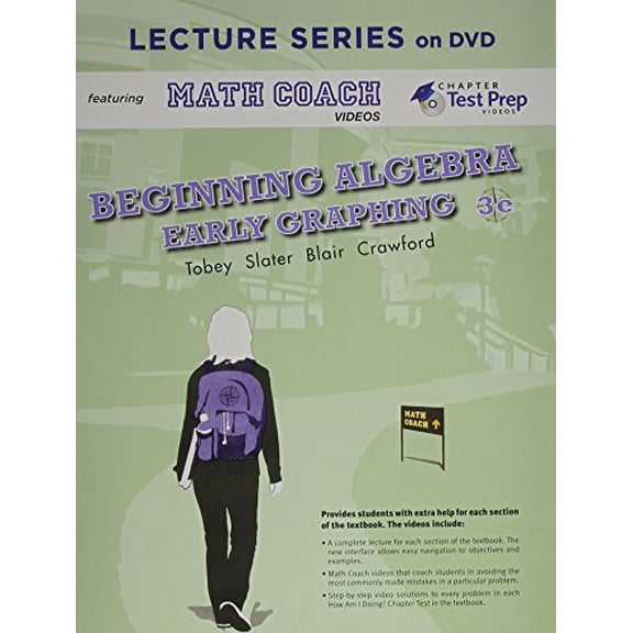 Lecture Series on DVD with Math Coach and Chapter Test Prep Videos for Beginning Algebra: Early Graphing