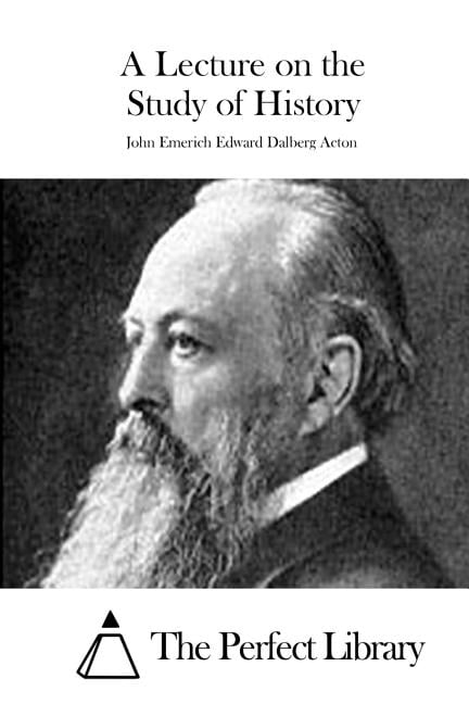 A Lecture on the Study of History, (Paperback)