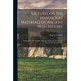 thumbnail image 1 of Lectures On The Manuscript Materials Of Ancient Irish History: Delivered At The Catholic University Of Ireland, During The Sessions Of 1855 And 1856 (Paperback), 1 of 1