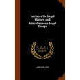 thumbnail image 1 of Lectures On Legal History and Miscellaneous Legal Essays (Hardcover), 1 of 1