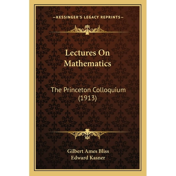 Lectures On Mathematics: The Princeton Colloquium (1913), (Paperback)