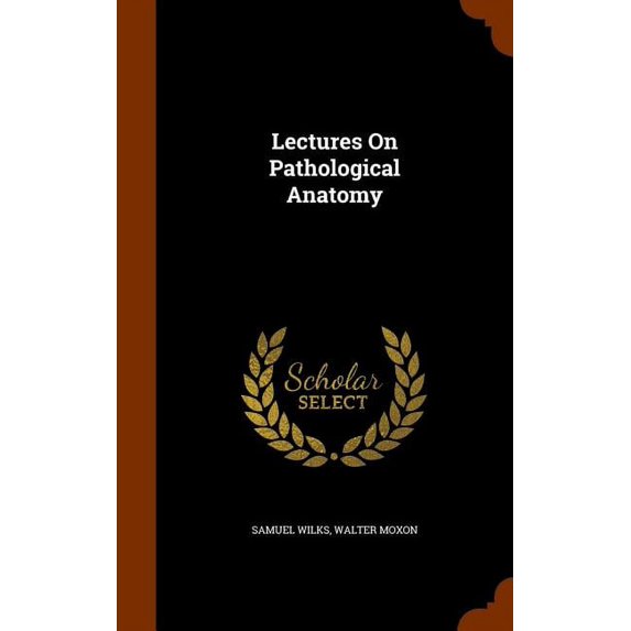 Lectures On Pathological Anatomy (Hardcover)