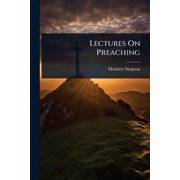 Lectures On Preaching, Paperback