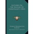 thumbnail image 1 of Lectures on the History of Christianity (1842) Paperback, 1 of 1