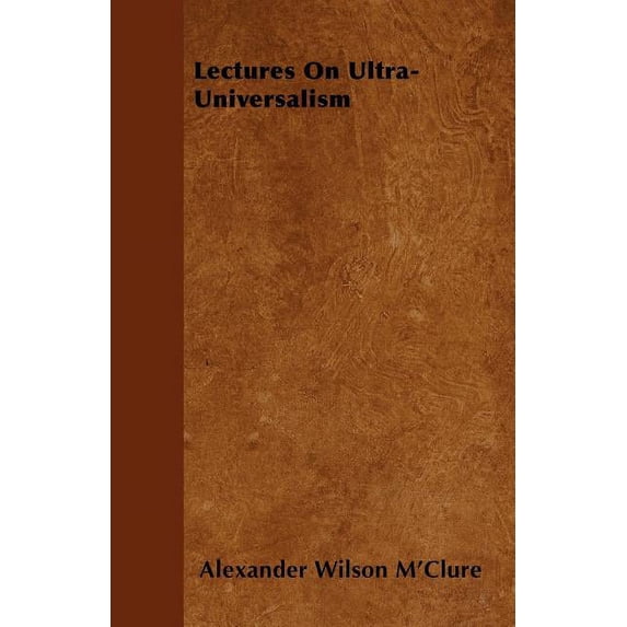 Lectures On Ultra-Universalism (Paperback)