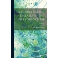 thumbnail image 1 of Lectures On the Diseases of the Nervous System; Volume 3 (Hardcover), 1 of 1