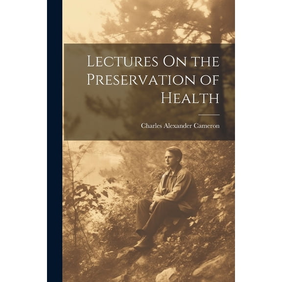 Lectures On the Preservation of Health (Paperback)