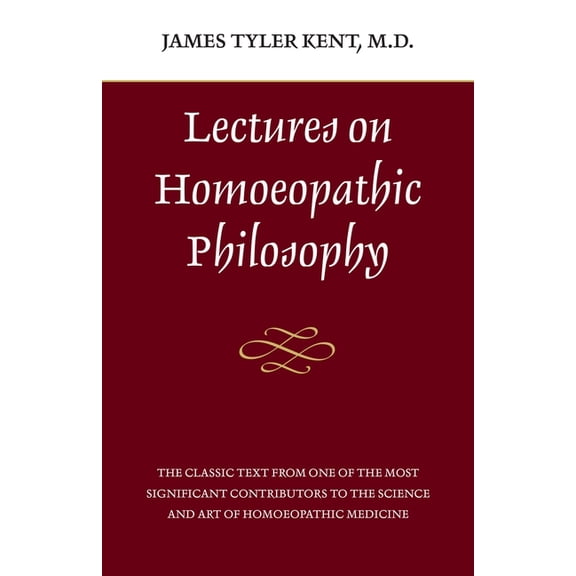 Lectures on Homeopathic Philosophy (Paperback)