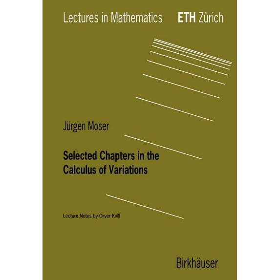 Lectures in Mathematics. Eth Zürich Selected Chapters in the Calculus of Variations, (Paperback)