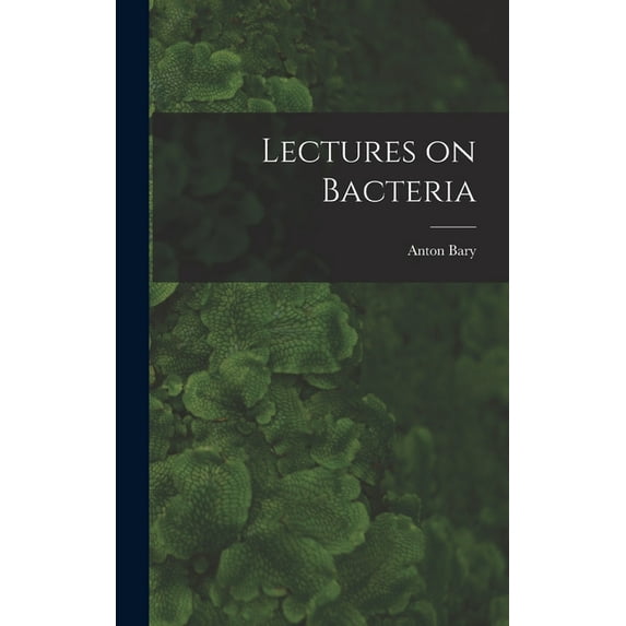 Lectures on Bacteria (Hardcover)
