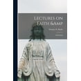 thumbnail image 1 of Lectures on Faith & Fatherland [microform] (Paperback), 1 of 1