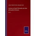 thumbnail image 1 of Lectures on Greek Philosophy and other philosophical Remains: Vol. II, (Paperback), 1 of 1