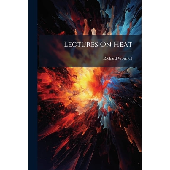 Lectures On Heat (Paperback)