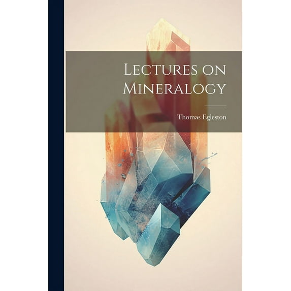 Lectures on Mineralogy (Paperback)