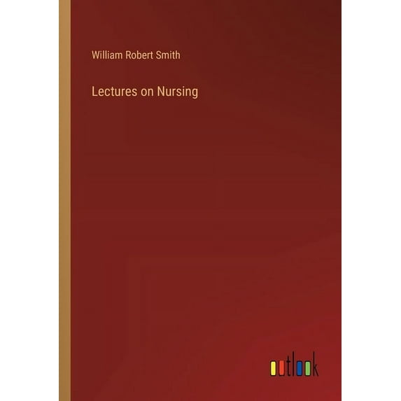 Lectures on Nursing, (Paperback)
