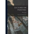thumbnail image 1 of Lectures on Painting: Delivered at the Royal Academy, 1 of 1