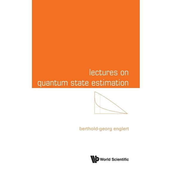 Lectures on Quantum State Estimation, (Hardcover)