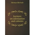 thumbnail image 1 of Lectures on colonization and colonies (Paperback), 1 of 1