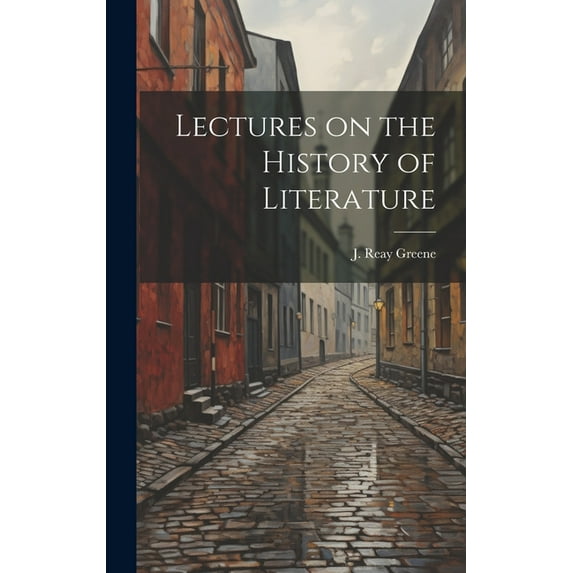 Lectures on the History of Literature (Hardcover)
