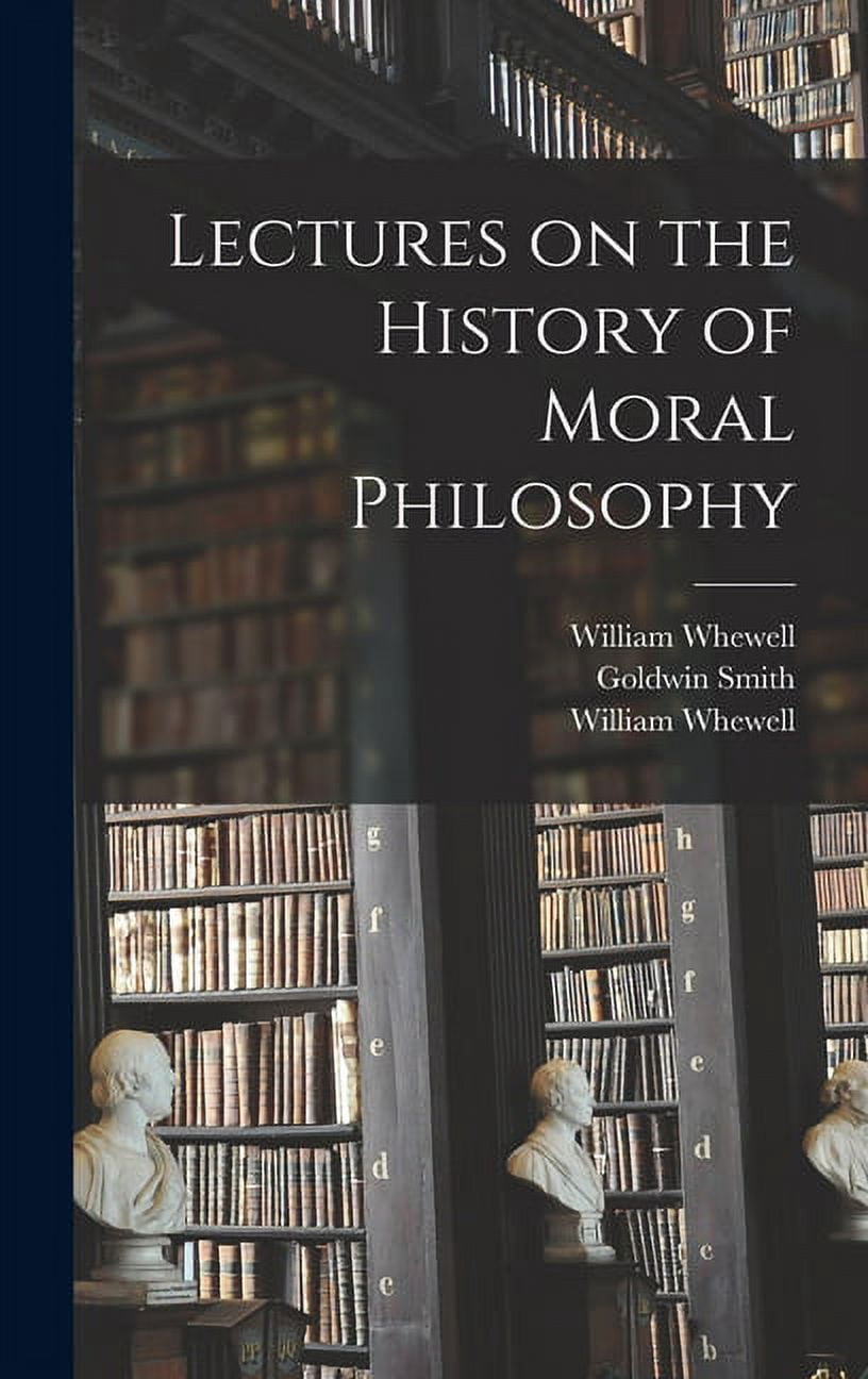 Lectures on the History of Moral Philosophy (Hardcover) - Walmart.com