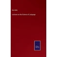 thumbnail image 1 of Lectures on the Science of Language (Hardcover), 1 of 1