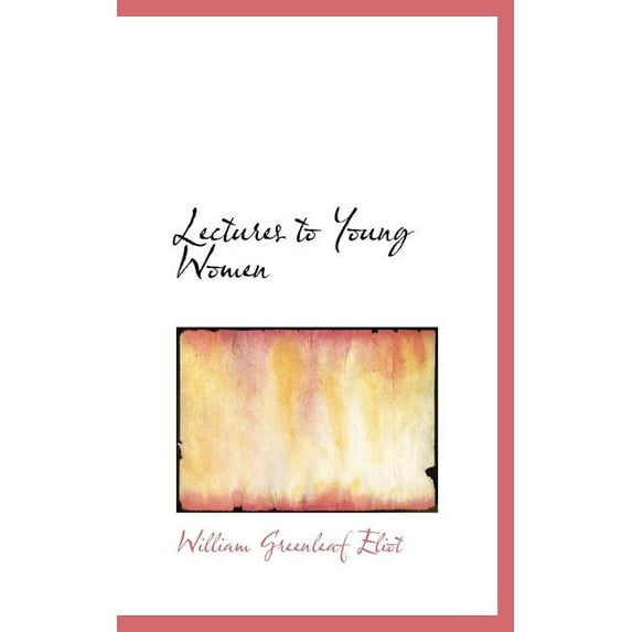 Lectures to Young Women (Hardcover)