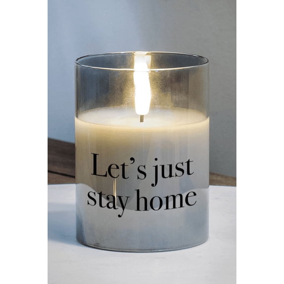 Led Candle Lets Just Stay Home 4In grey