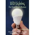 thumbnail image 1 of LED Lighting for your Home   Business: LED Lights Save Money and Make Your Home Lighting Spectacular  Paperback  1496112385 9781496112385 Simon P Marlow, 1 of 1