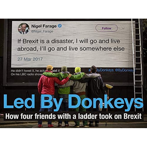 Pre-Owned Led by Donkeys: How four friends with a ladder took on Brexit Paperback