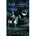 thumbnail image 1 of Pre-Owned Led by the Grey (Paperback) 0955922127 9780955922121, 1 of 1