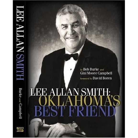 Pre-Owned Lee Allan Smith: Oklahoma's Best Friend (Hardcover) 1885596472 9781885596475