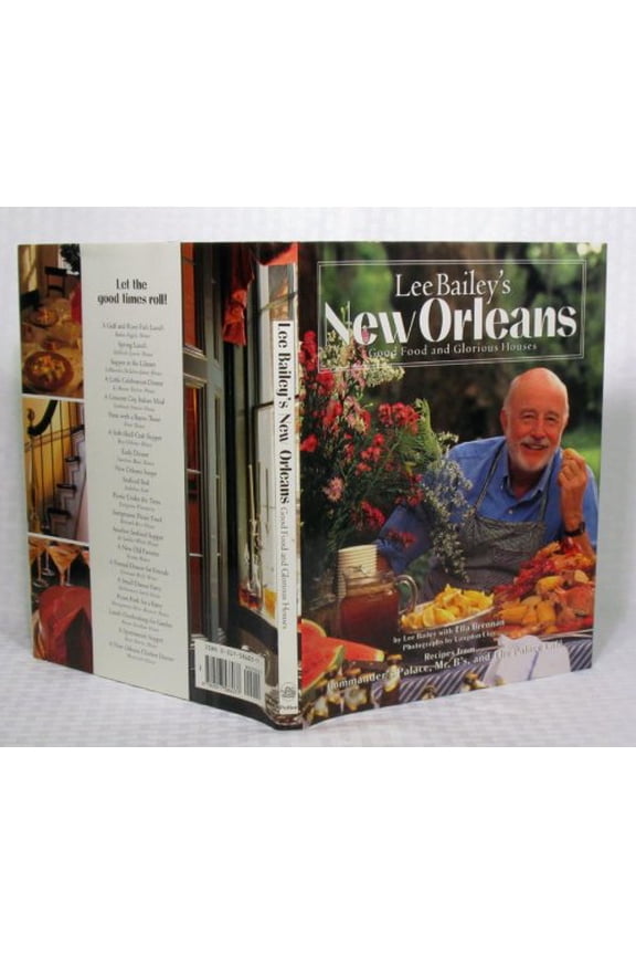 Pre-Owned Lee Bailey's New Orleans: Good Food And Glorious Houses (Hardcover) 0517586037 9780517586037