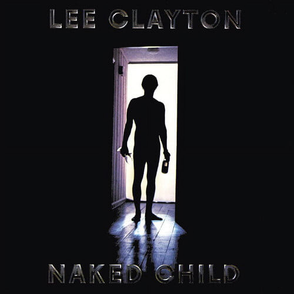 Lee Clayton - Naked Child - Music & Performance - CD