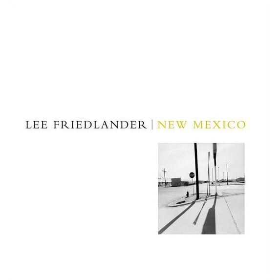 Lee Friedlander: New Mexico (Paperback)