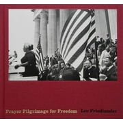 Lee Friedlander: Prayer Pilgrimage for Freedom (Hardcover)