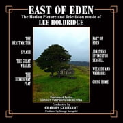 Lee Holdridge - East of Eden The Motion Picture and Television Music of Lee Holdridge - Music & Performance - CD