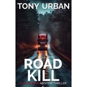 Lee Kilburn FBI Mystery Thriller Road Kill, Book 4, Paperback
