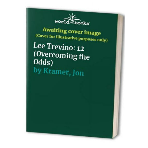 Pre-Owned Lee Trevino: 12 (Overcoming the Odds) Paperback