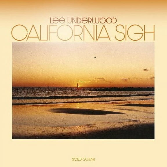 Lee Underwood - California Sigh - Music & Performance - Vinyl