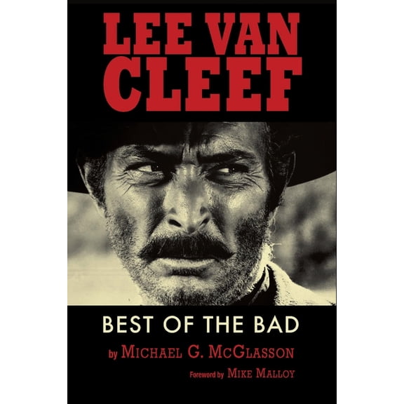 Lee Van Cleef - Best of the Bad, (Paperback)