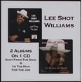 thumbnail image 1 of Lee Williams Shot - Shot From The Soul/I'M The Man For The Job - Music & Performance - CD, 1 of 1
