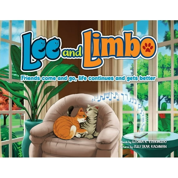 Lee and Limbo: Friends Come and Go, Life Continues, and Gets Better, (Paperback)