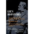 thumbnail image 1 of Lee's Dispatches: Unpublished Letters of General Robert E. Lee, C.S.A., to Jefferson Davis and the War Department of the, (Paperback), 1 of 1
