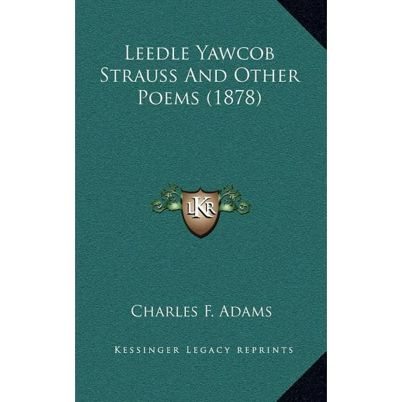 Leedle Yawcob Strauss And Other Poems (1878) (Hardcover)
