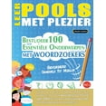thumbnail image 1 of Leer Pools Met Plezier - Gevorderd: Gemiddeld Tot Moeilijk - Bestudeer 100 EssentiÃ«le Onderwerpen Met Woordzoekers - Vol, (Paperback), 1 of 1